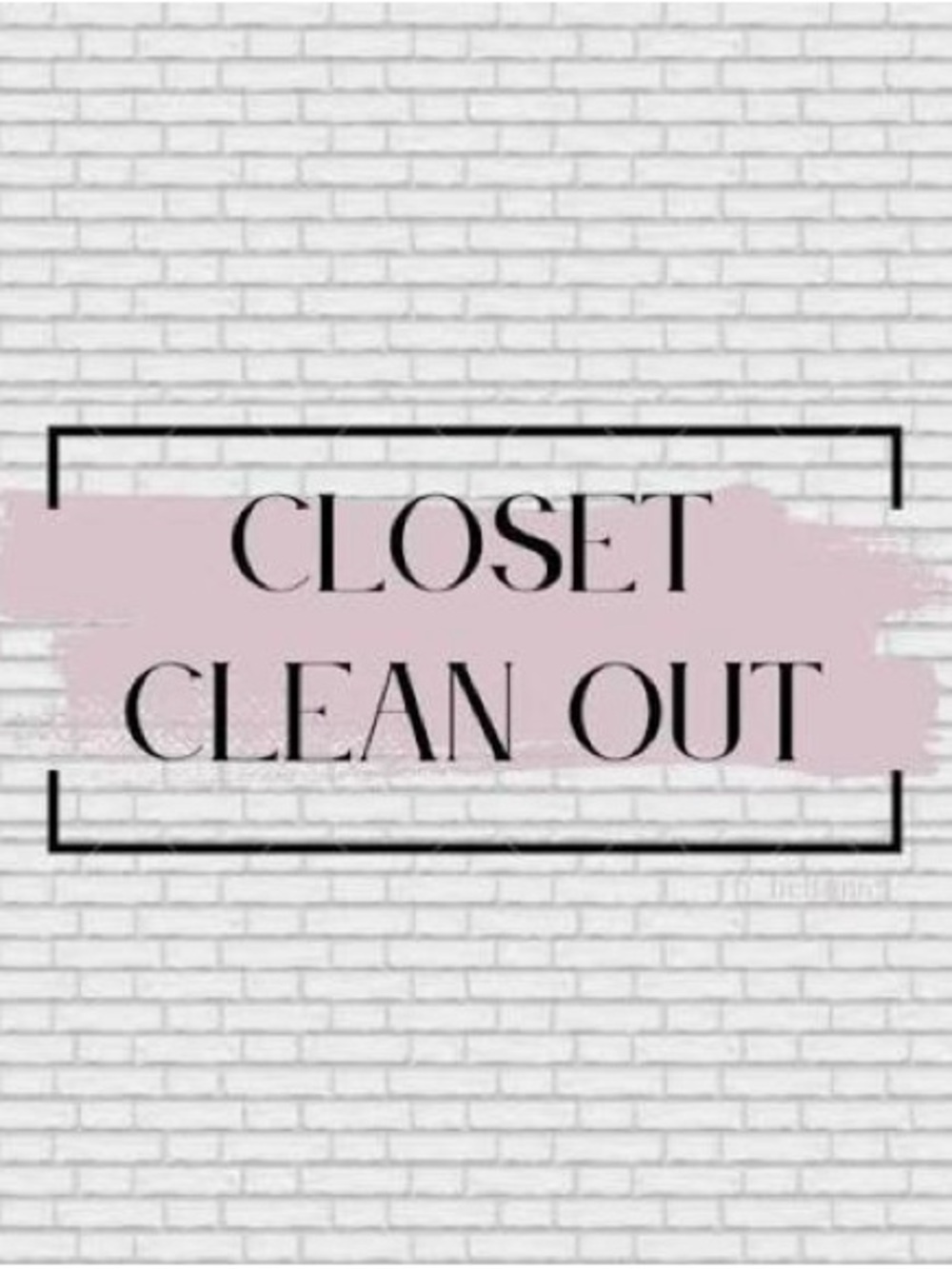 Closet Clean Out !!!